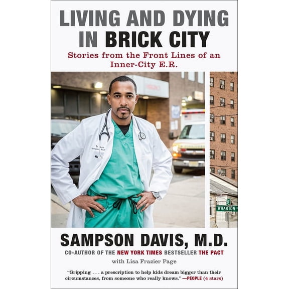 Living and Dying in Brick City: Stories from the Front Lines of an Inner-City E.R., (Paperback)