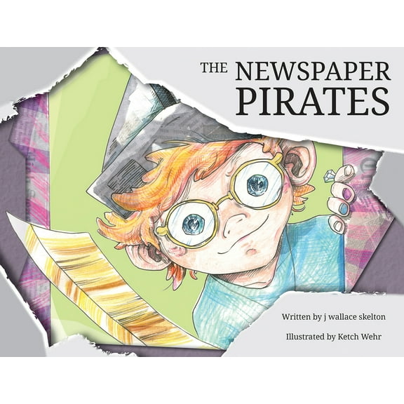Pre-Owned The Newspaper Pirates (Paperback) 098797632X 9780987976321