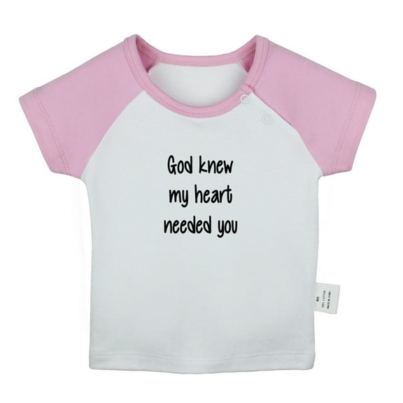 God Knew My Heart Needed You Funny T shirt For Baby, Newborn Babies T-shirts, Infant Tops, 0-24M Kids Graphic Tees Clothing (Short Pink Raglan T-shirt, 0-6 Months)