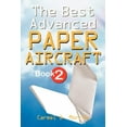 thumbnail image 2 of The Best Advanced Paper Aircraft Book 2: Gliding, Performance, and Unusual Paper Airplane Models (Best Advanced Paper Aircraft), 2 of 2