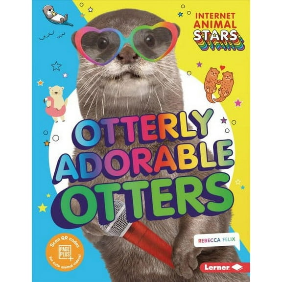 Internet Animal Stars: Otterly Adorable Otters (Paperback)