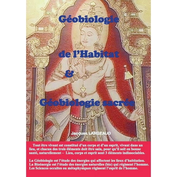 GÃ©obiologie de l'habitat et GÃ©obiologie sacrÃ©e: Pour un lieu sain, (Paperback)