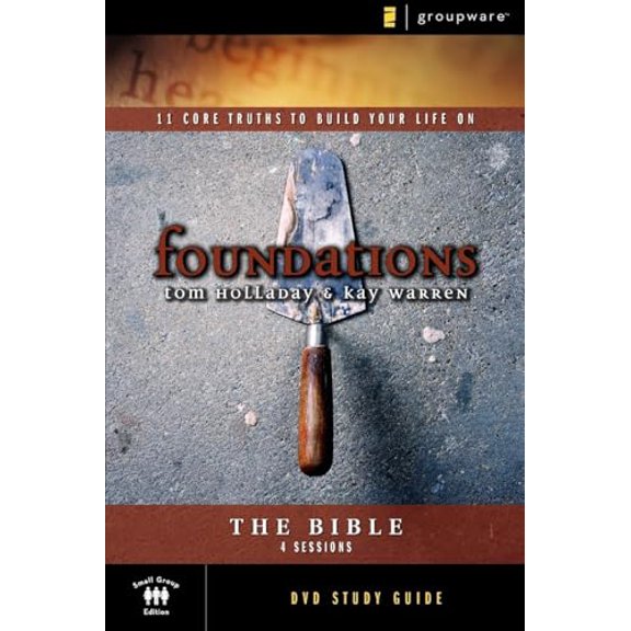 Pre-Owned The Bible Study Guide: 11 Core Truths to Build Your Life On (Foundations) (Paperback) 0310276705 9780310276708