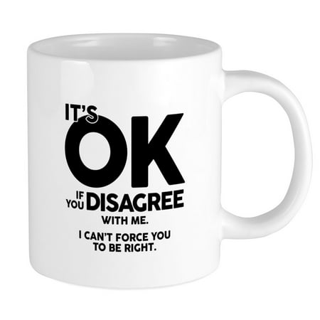 

CafePress - It s Okay If You Disagree W - 20 oz Ceramic Mega Mug