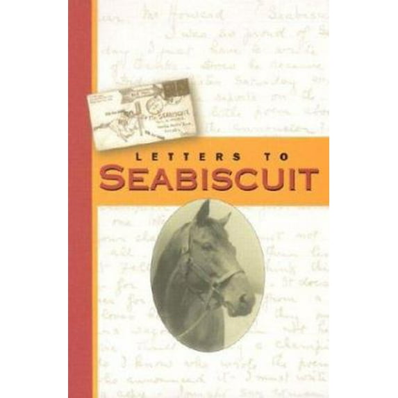 Pre-Owned Letters to Seabiscuit (Paperback) 1931643288 9781931643283