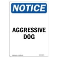 thumbnail image 1 of SignMission OS-NS-A-1218-V-10073 12 x 18 in. OSHA Notice Sign - Aggressive Dog, 1 of 1