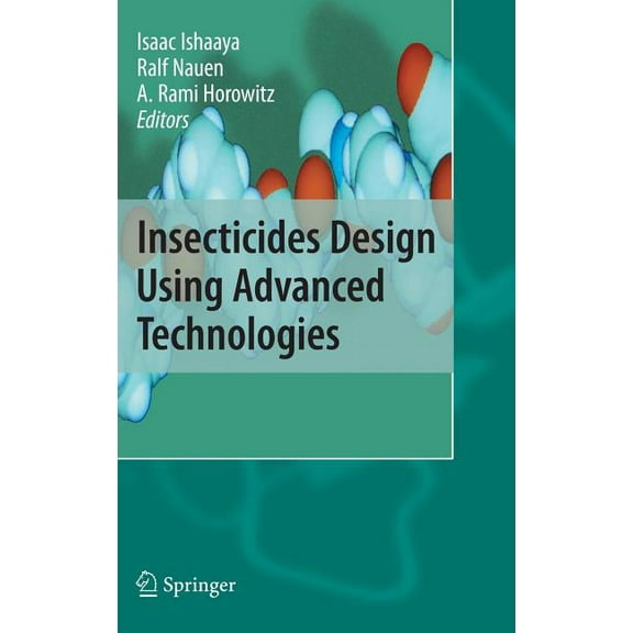 Insecticides Design Using Advanced Technologies, (Hardcover)