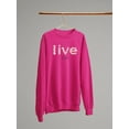 thumbnail image 3 of Live Life Daisy Lettering Sweatshirt Women -Image by Shutterstock, Female Large, 3 of 4