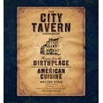 thumbnail image 1 of City Tavern, Paul Bauer, Walter Staib Couverture Rigide, 1 of 1