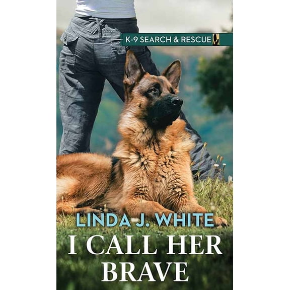 Christian Series Level III (24) I Call Her Brave: K-9 Search and Rescue, (Hardcover)