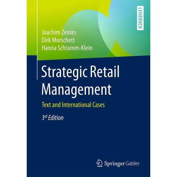 Strategic Retail Management: Text and International Cases, (Paperback)