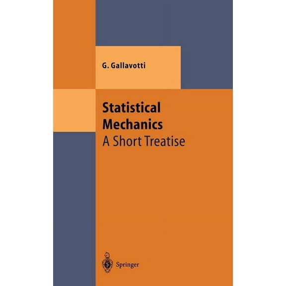 Theoretical and Mathematical Physics Statistical Mechanics: A Short Treatise, (Hardcover)