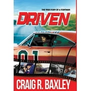 Driven (Hardcover) by Craig R Baxley