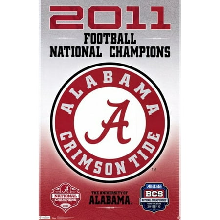 - BCS Alabama Crimson Tide Football National Champions 2011 Poster Print