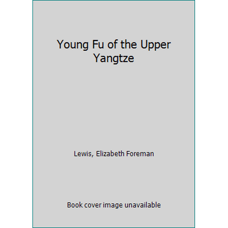 Pre-Owned Young Fu of the Upper Yangtze (Paperback) 0312380070