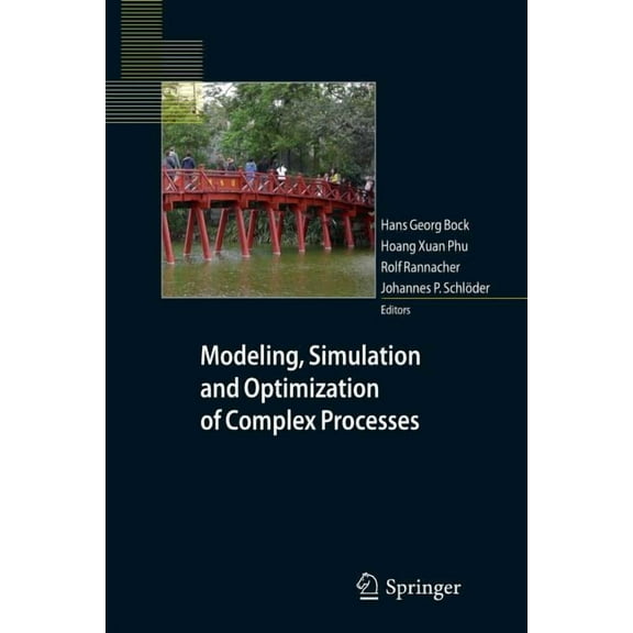 Modeling, Simulation and Optimization of Complex Processes: Proceedings of the Fourth International Conference on High P, (Paperback)