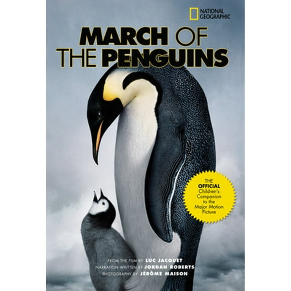 Pre-Owned March of the Penguins: The Official Children's Book (Hardcover 9780792261902) by Luc Jacquet, Jrme Maison