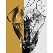 Garden of Lace : Carine Gilson (Hardcover)