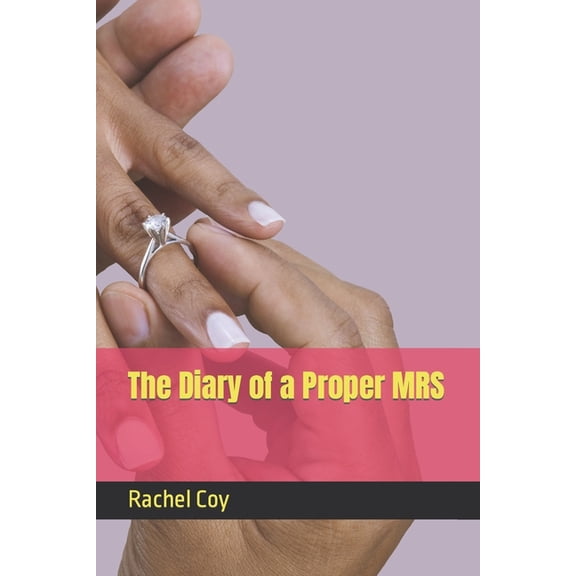 The Diary of a Proper MRS (Paperback)