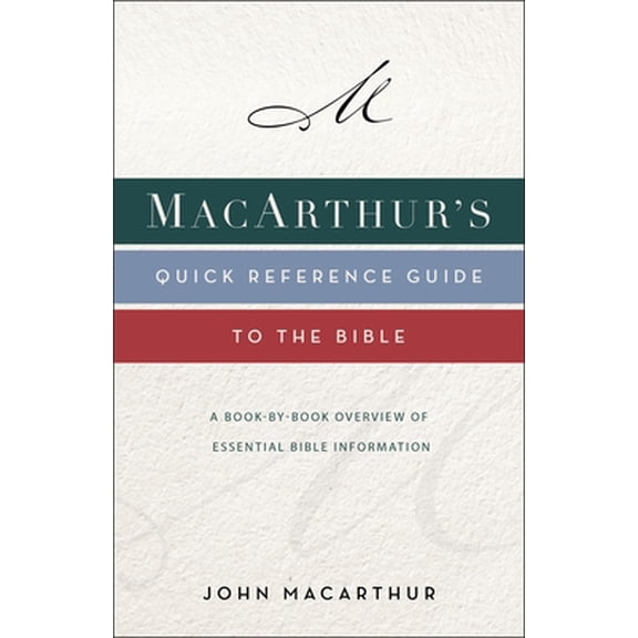 Pre-Owned Macarthur's Quick Reference Guide to the Bible: A Book-By-Book Overview of Essential Bible Information (Paperback) 0310132649 9780310132646