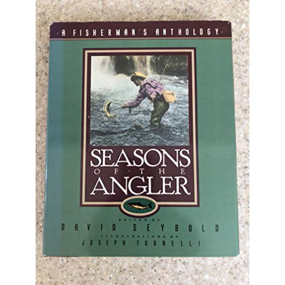 Pre-Owned Seasons of the Angler: A Fisherman's Anthology (Hardcover) 1555840914 9781555840914