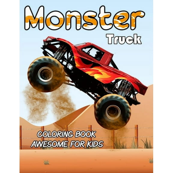 Monster Truck Coloring Book Awesome For Kids: Coloring Book for Boys and Girls, (Paperback)