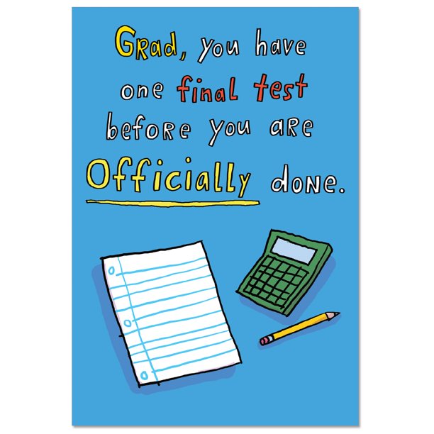 C1560gdg Funny Graduation Greeting Card One Final Test Graduation Joke Paper With Envelope By Nobleworks Walmart Com Walmart Com