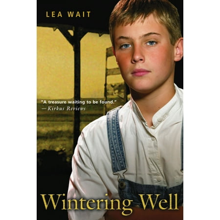 Aladdin Historical Fiction: Wintering Well (Paperback)