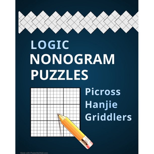 Logic Nanogram Puzzles : Japanese Picross / Crossword / Griddlers / Hanjie Puzzles / Best Nonogram Puzzle Book for Your Brain's (Paperback)