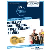 Career Examination Series: Insurance Fund Hearing Representative Trainee (C-880) : Passbooks Study Guide (Series #880) (Paperback)