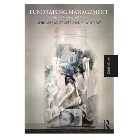 Fundraising Management : Analysis, Planning and