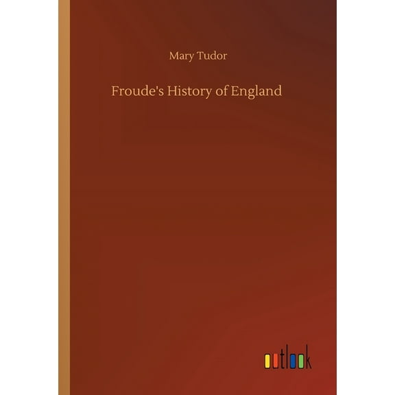 Froude's History of England, (Paperback)