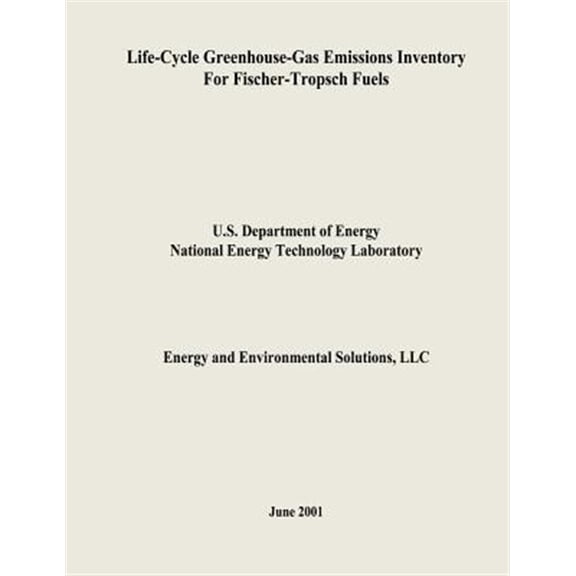 Pre-Owned Life-Cycle Greenhouse-Gas Emissions Inventory for Fischer-Tropsch Fuels