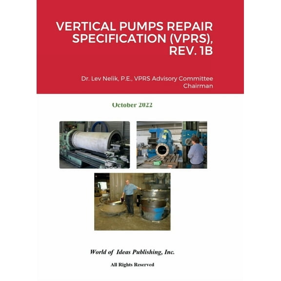 Vertical Pumps Repair Specification (Vprs), Rev. 1b, (Hardcover)
