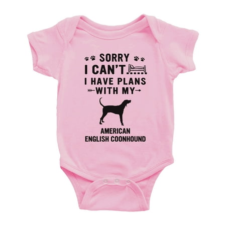 

Sorry I Can t I Have Plans With My American English Coonhound Love Pet Dog Funny Baby Bodysuit (Pink 12-18 Months)