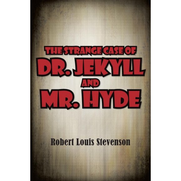 The Strange Case of Dr. Jekyll and Mr. Hyde