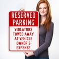 thumbnail image 2 of Violators Towed Away With Reserved Parking Header Sign, 18x24 Reflective Aluminum EGP, 2 of 8