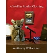 A Wolf in Adult's Clothing (Paperback)