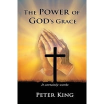 The Power of God's Grace, (Paperback)