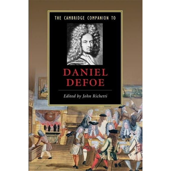 Cambridge Companions to Literature The Cambridge Companion to Daniel Defoe, (Paperback)