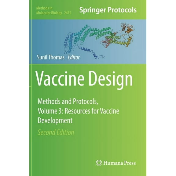 Methods in Molecular Biology Vaccine Design: Methods and Protocols, Volume 3. Resources for Vaccine Development, Book 2412, (Hardcover)