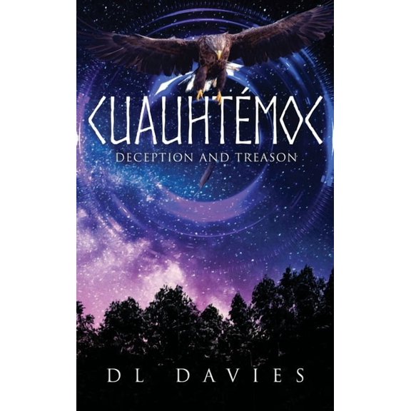 Cuauhtémoc: Deception and Treason, (Hardcover)