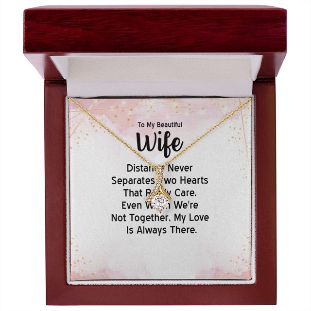 To My Wife Distance Never Separates Tow Hearts Alluring Ribbon Necklace Message Card