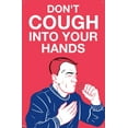 thumbnail image 4 of Don't Cough Into Your Hands Wall Poster with Push Pins, 22.375" x 34", 4 of 6
