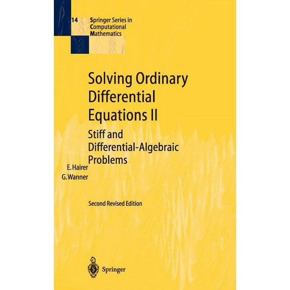 Springer Computational Mathematics Solving Ordinary Differential Equations II: Stiff and Differential-Algebraic Problems, Book 14, (Hardcover)