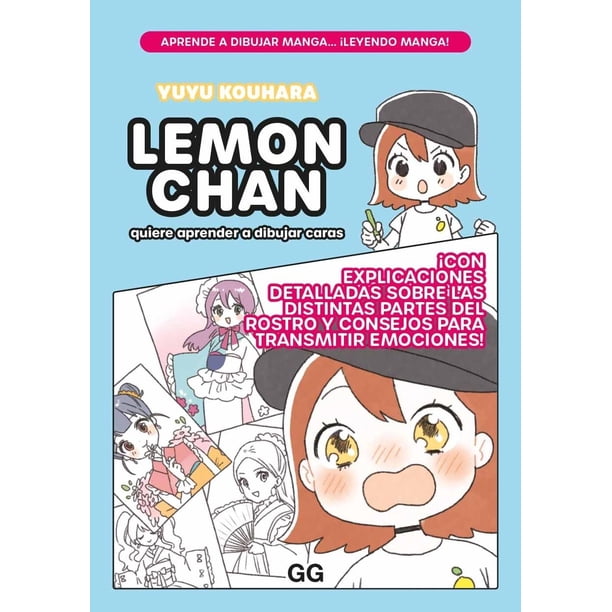 Libro Lemon Chan Quiere Aprender A Dibujar Caras Tapa Blanda, Autor Yuyu Kouhara, Editorial Editorial Gg
