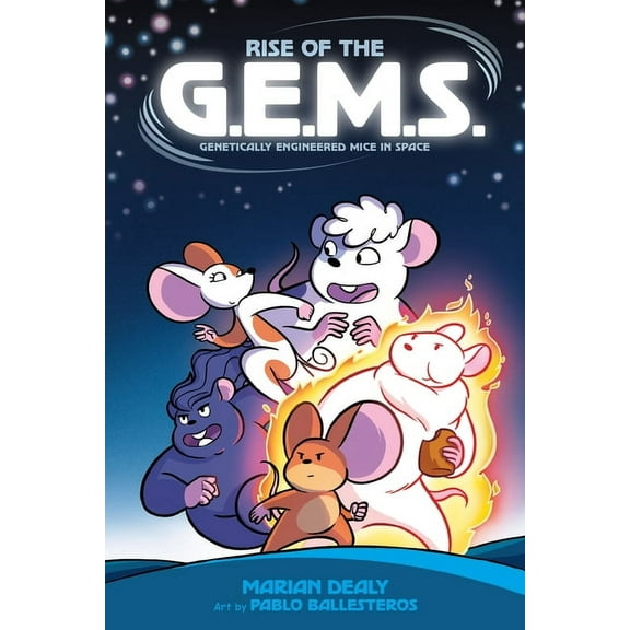 G.E.M.S. Rise of the G.E.M.S. (Genetically Engineered Mice in Space), Book 1, (Hardcover)