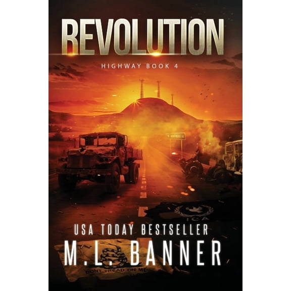 Highway Revolution: An Apocalyptic Thriller, Book 4, (Paperback)