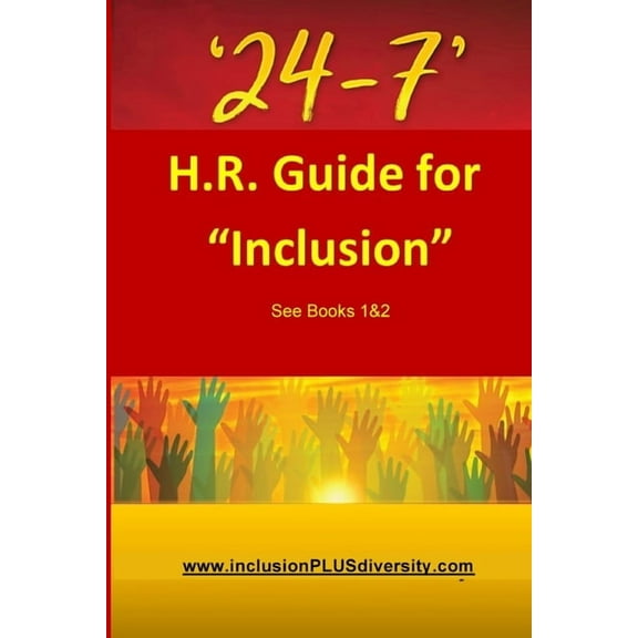 24-7: H.R. Guide for "Inclusion" See Books 1&2 (Paperback)