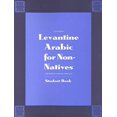 thumbnail image 1 of Levantine Arabic for Non-Natives: A Proficiency-Oriented Approach: Student Book (Yale Language Series), 1 of 1